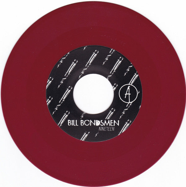 Bill Bondsmen : Nineteen / Things Fall Apart (7", Mag)