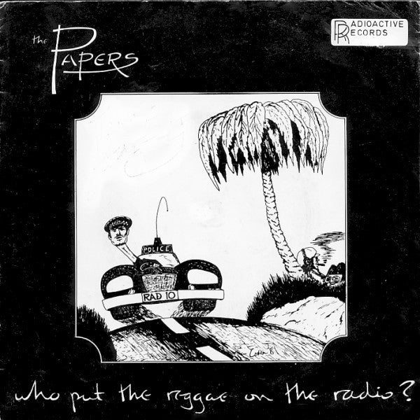 The Papers (3) : Who Put The Reggae On The Radio? (7")