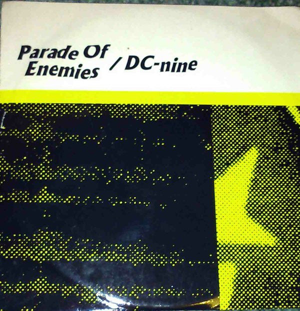 Parade Of Enemies / DC-nine : Parade Of Enemies / DC-nine (CD)