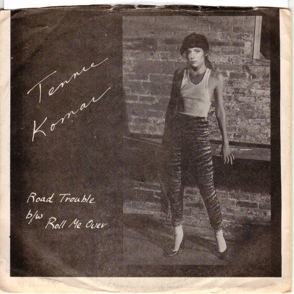 Tennie Komar : Road Trouble / Roll Me Over (7", Red)