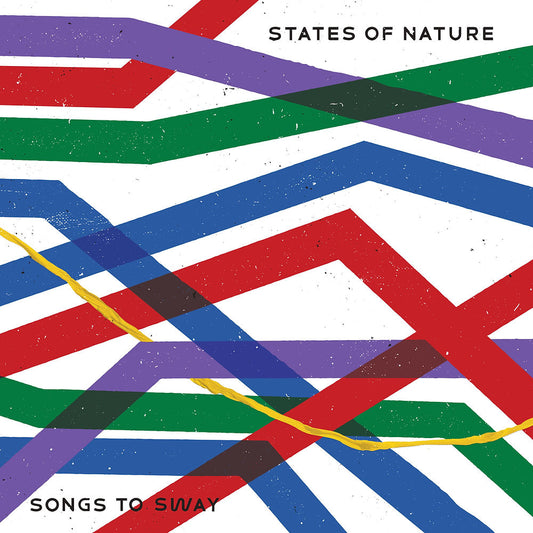 States of Nature - "Songs to Sway" LP