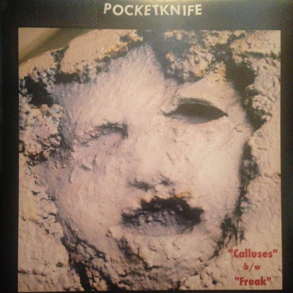 Pocketknife (3) : Calluses / Freak (7", Single, Pur)