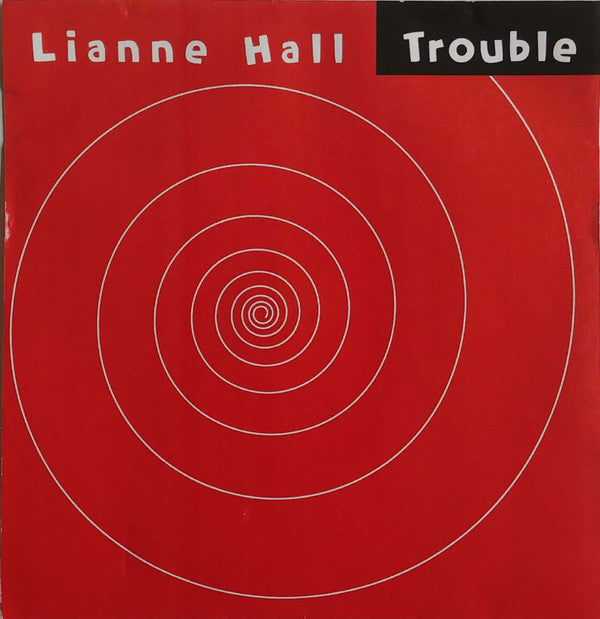 Lianne Hall : Trouble (CDr, Album)