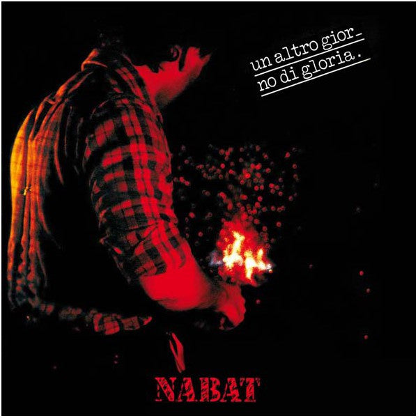 Nabat : Un Altro Giorno Di Gloria  (LP, Album, Ltd, RE)