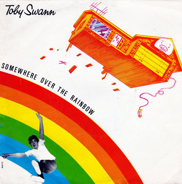 Toby Swann : Somewhere Over The Rainbow (7", Single)