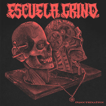 Escuela Grind "Indoctrination" LP