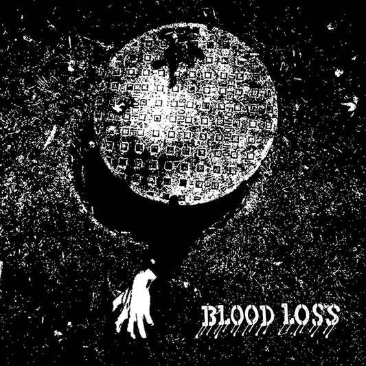 Blood Loss - "S/T" 7"