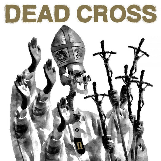 Dead Cross - "II"  LP (Counterfeit Gold)