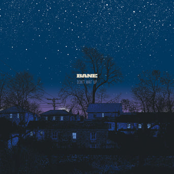 Bane - "Don't Wait Up" LP