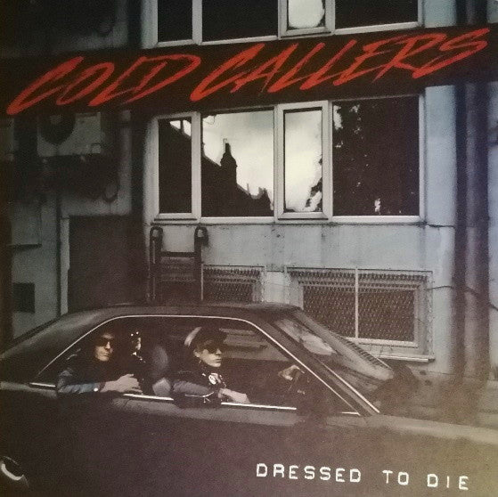 Cold Callers - "Dressed To Die" LP
