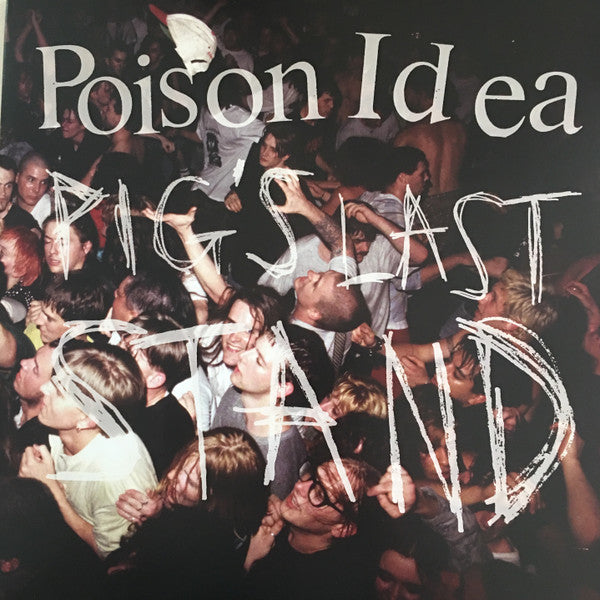 Poison Idea - "Pig's Last Stand" 2xLP