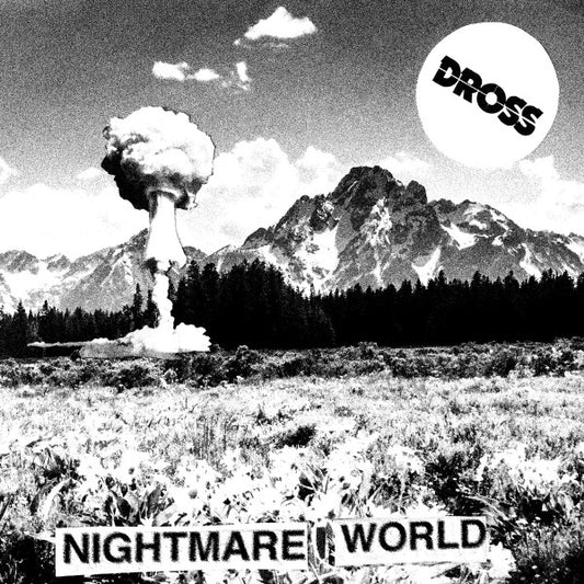 Dross - "Nightmare World" LP