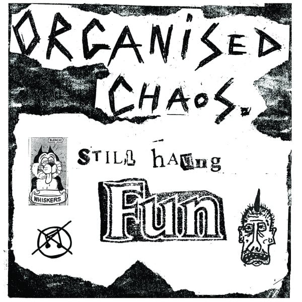 Organised Chaos - "Still Having Fun" 12-Inch