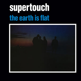 Supertouch - "The Earth is Flat" LP
