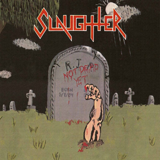 Slaughter - "Not Dead Yet" LP Black