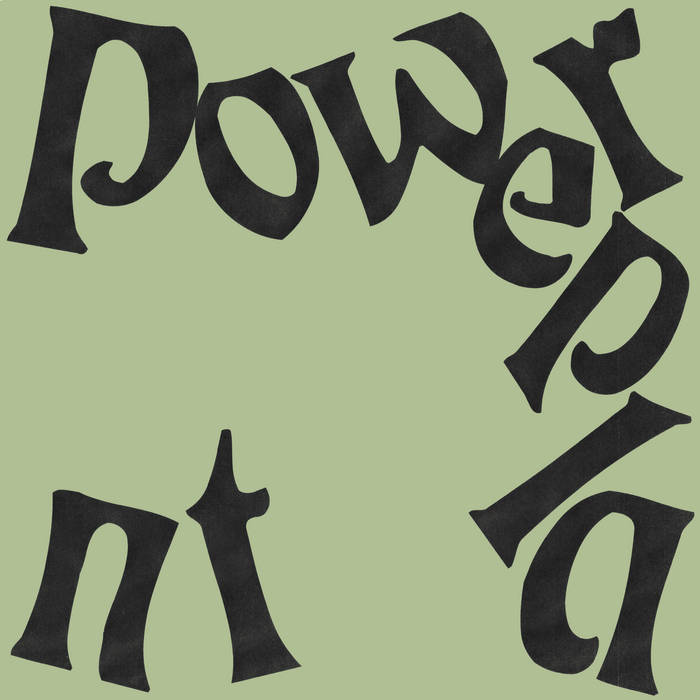 Powerplant - "A Spine / Evidence" 7-inch (Green Vinyl)