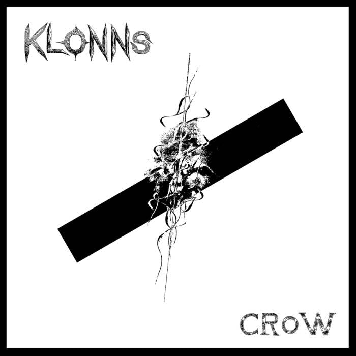 Klonns - "Crow" 7-inch