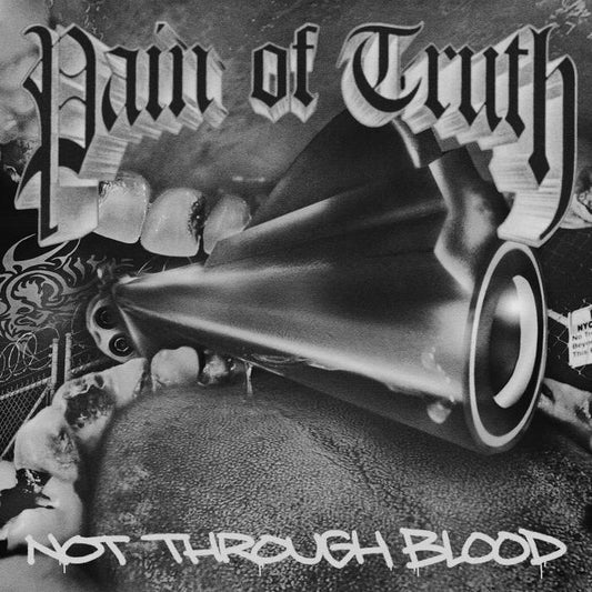 Pain of Truth - "Not Through Blood" LP