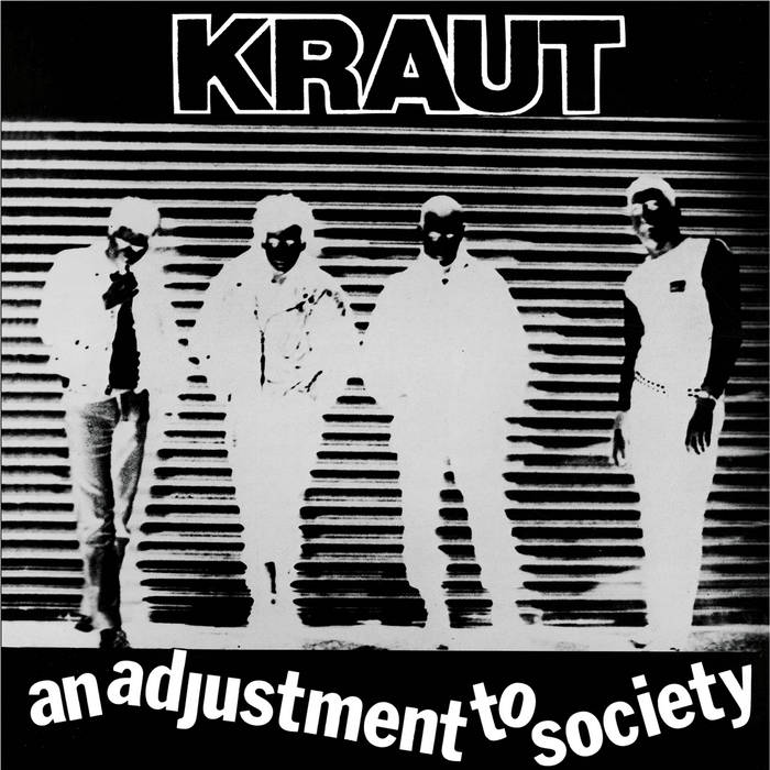 Kraut - "An Adjustment To Society" LP