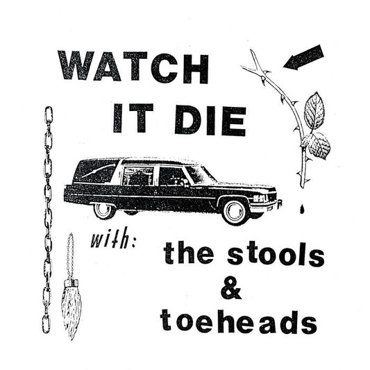 The Stools / Toeheads - "Watch It Die" 12-Inch