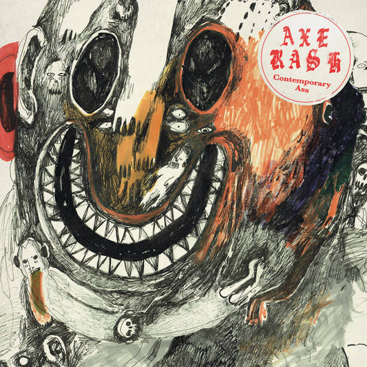 Axe Rash - "Contemporary Ass" 7-Inch