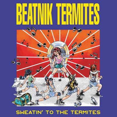 Beatnik Termites – "Sweatin' To The Termites" LP