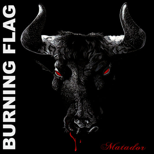 Burning Flag - "Matador" 12-Inch