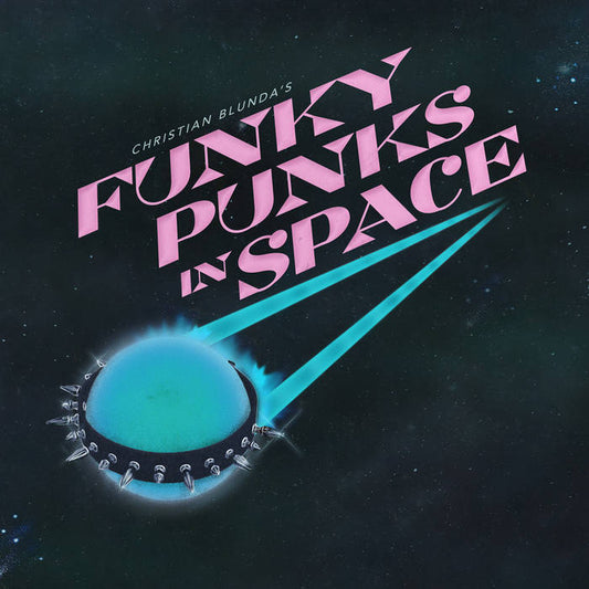 Christian Blunda - "Funky Punks in Space" 12-Inch