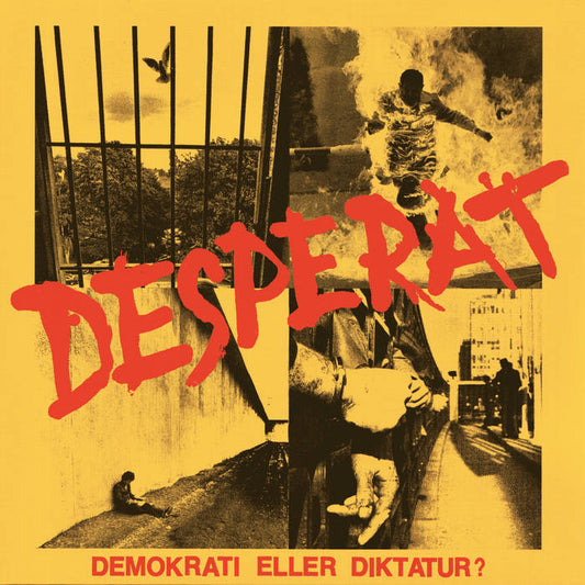 Desperat - "Demokrati Eller Diktatur?" 7"