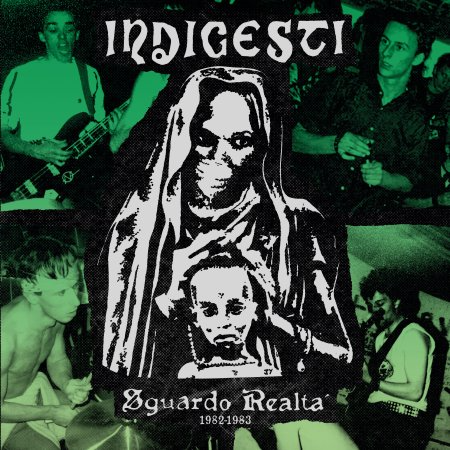 Indigesti - "Sguardo Realtà 1982-83" LP