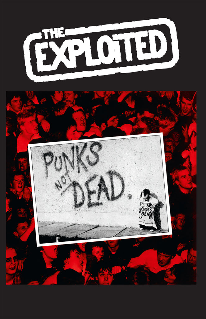The Exploited - "Punks Not Dead" cassette