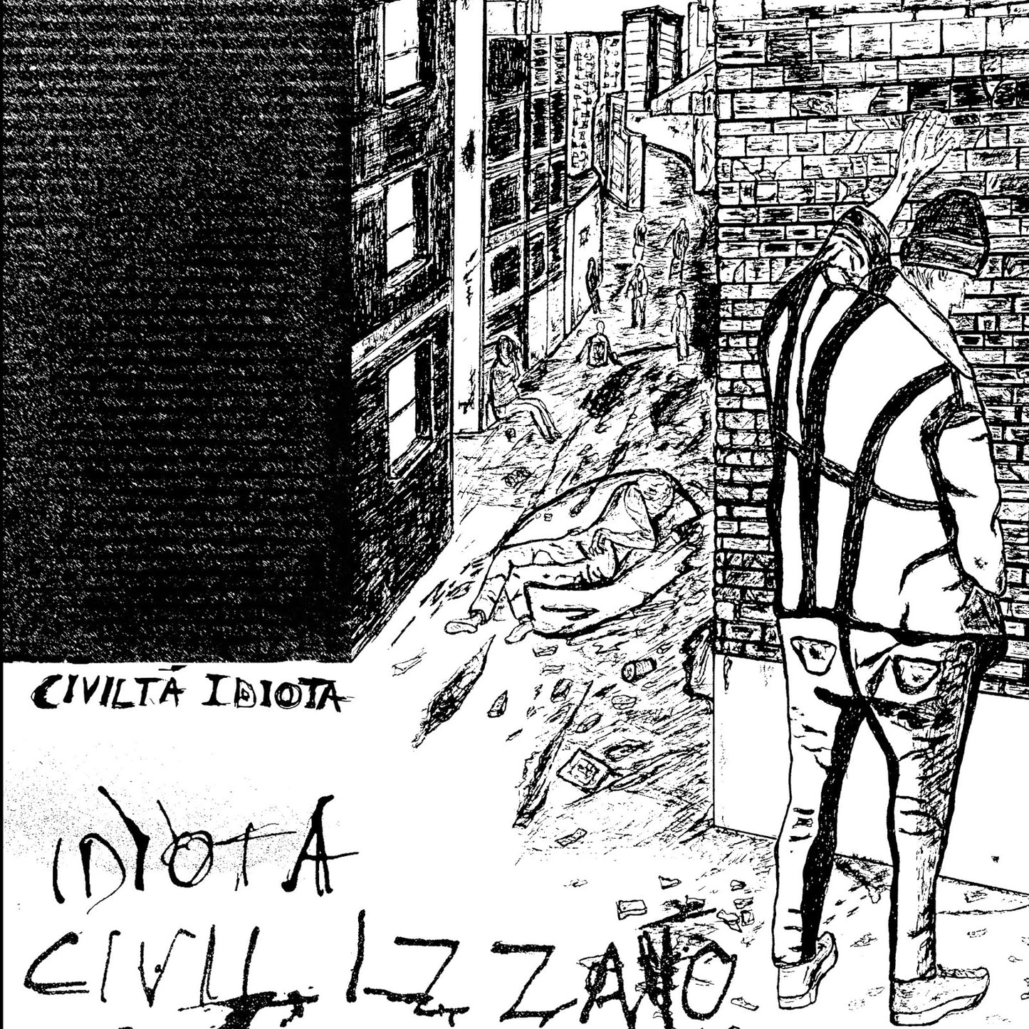 Idiota Civilizzato - "Civilta Idiota" 7-Inch