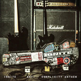 Ignite - "Anti-Complicity Anthem" 7-Inch
