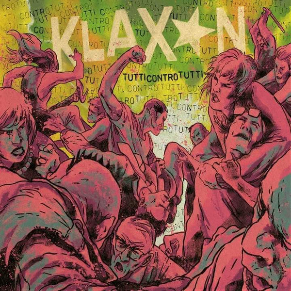 Klaxon - "Tutti Contro Tutti" LP
