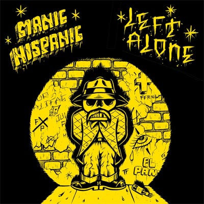 Manic Hispanic/Left Alone - "Split" 7-Inch