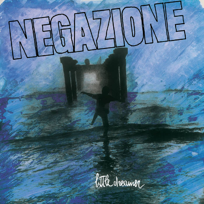 Negazione - "Little Dreamer" LP