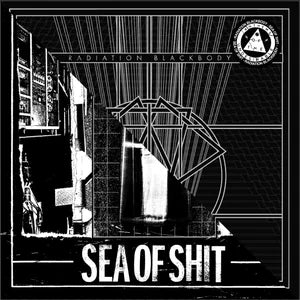 Radiation Blackbody / Sea Of Shit - split 7-inch