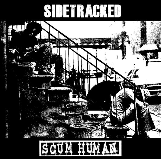 Sidetracked/Scum Human – Split 7-Inch