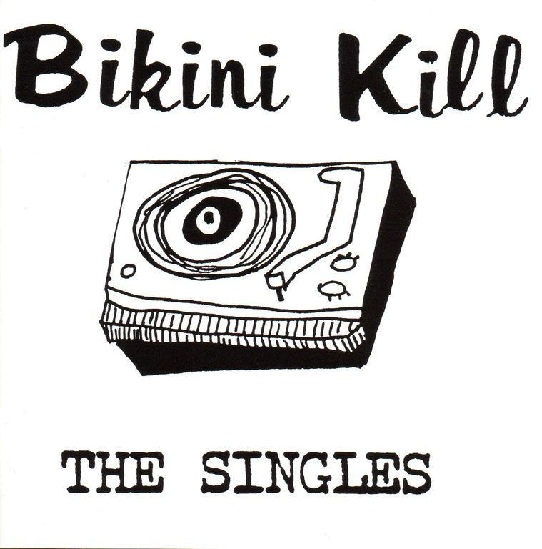 Bikini Kill - "The Singles" LP