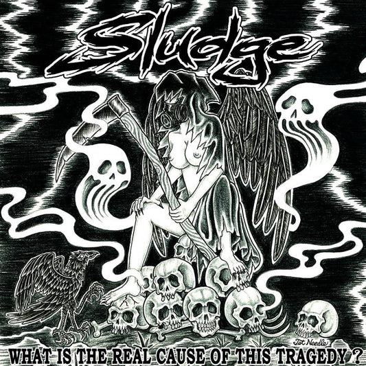 Sludge - "What Is The Real Cause Of This Tragedy?" 7-inch