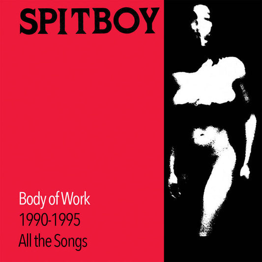 Spitboy - "Body of Work 1990 - 1995" LP