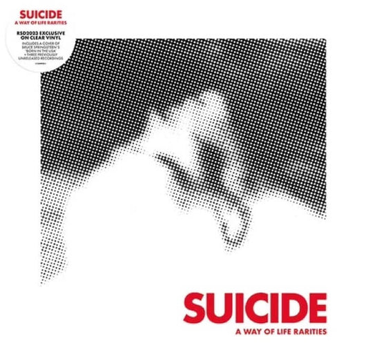 Suicide - "A Way Of Life Rarities" 10-inch (clear) RSD