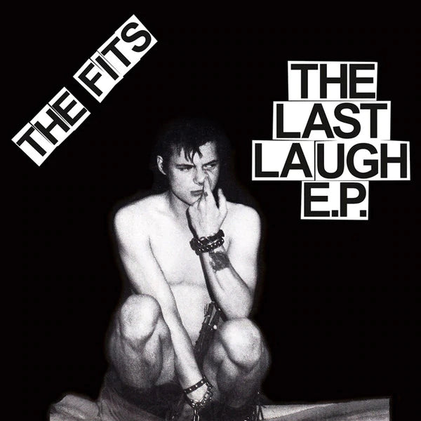 Fits - "The Last Laugh E.P." 7-Inch