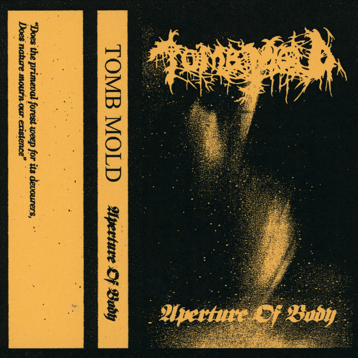 Tomb Mold - "Aperture of Body" tape
