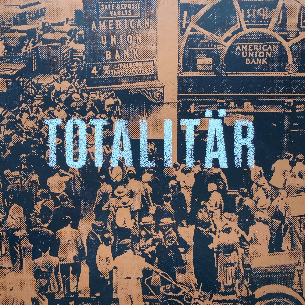 Totalitar - "Ni Maste Bort!" LP