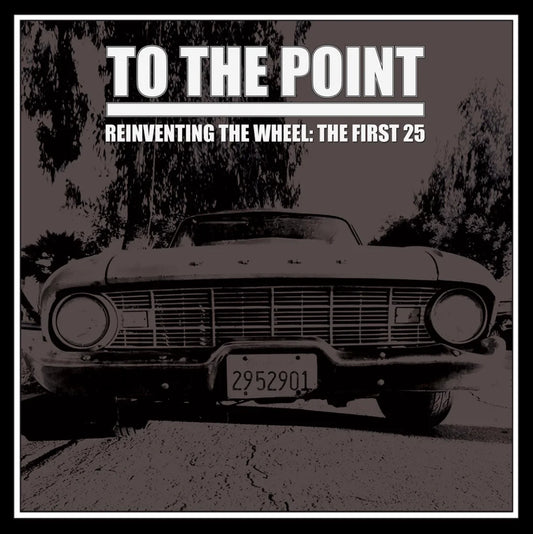 To The Point - "Reinventing The Wheel: The First" LP