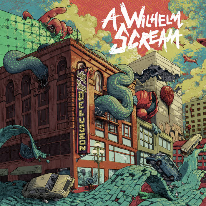 A Wilhelm Scream - Lose Your Delusion" LP